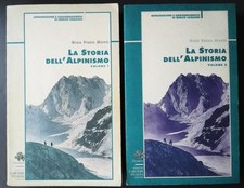 La storia dell'alpinismo - Gian Piero Motti (CDA & Vivalda, 1994) 2 VOLUMI