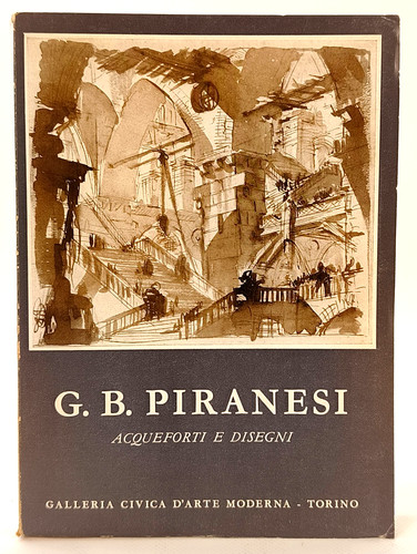 Piranesi acqueforti e - acqueforti,