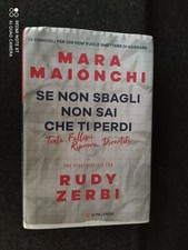 SE NON SBAGLI NON SAI CHE TI PERDI MARA MAIONCHI RUDY ZERBI LONGANESI