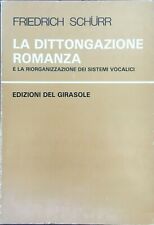 Schurr - La dittongazione romanza e la riorganizzazione dei sistemi vocalici