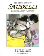 The Third book of Saudelli. Bondage & foot fantasies. Edizione Trilingue ed. ...