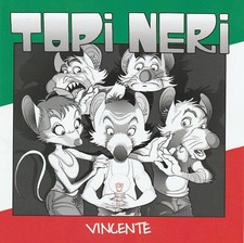 Topi Neri - Vincente...  CD -