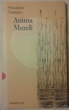 Susanna Tamaro - ANIMA MUNDI - Baldini&Castoldi 1997