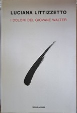 I dolori del giovane Walter [Perfect Paperback] Littizzetto, Luciana