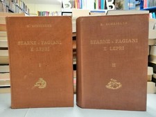 STARNE FAGIANI E LEPRI - 2 VOLUMI di Emilio Scheibler, Ed. Olimpia 1950-1957