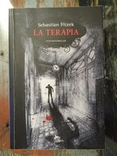 La terapia - Sebastian Fitzek - Elliot - Prima edizione - 2010