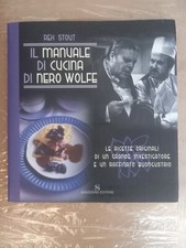 Rex Stout IL MANUALE DI CUCINA DI NERO WOLFE Sonzogno Editore Illustrato Ricette