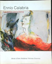 ENNIO CALABRIA. LA  FORMA