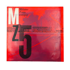 Milano Zona Cinque MZ5 Comune di Milano 1982 Gabriele Basilico Carla Cerati