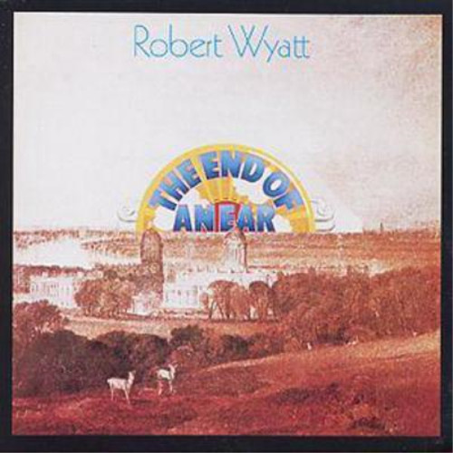 Robert wyatt the end ear - wyatt,