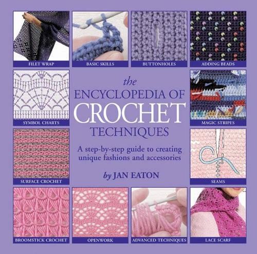 The encyclopedia crochet - the, of