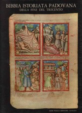 Libro - FOLENA G. / MELLINI G. L - BIBBIA ISTORIATA PADOVANA.