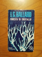 Longanesi - I Libri Pocket 511 - J.G. BALLARD - FORESTA DI CRISTALLO
