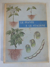 COLLANA SCIENTIFICA ELEMENTARE : le piante e le stagioni- edit. Janus 1959-(C3)