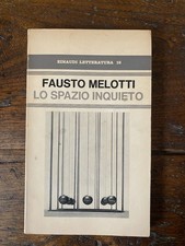Autografato Melotti Fausto Lo spazio inquieto Milano Einaudi 1971
