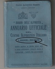 DIARIO DELL' ALPINISTA ANNUARIO UFFICIALE 1938  GUIDA RIFUGI ALPI  ALPINISMO CAI