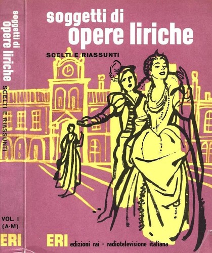 Soggetti opere liriche - soggetti,