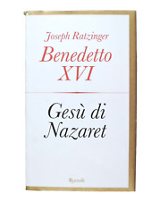 "GESU DI NAZARET",  JOSEPH RATZINGER BENEDETTO XVI - Ed. RIZZOLI
