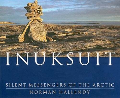 Inuksuit silent messengers - inuksuit:,