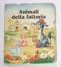 Libro Per Bambini Animali Della Fattoria  Edizioni Larus Raro Fuori Catalogo 