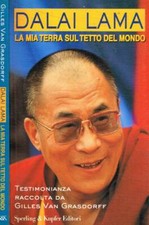 Dalai lama. La mia terra sul