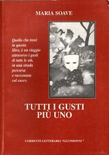 Libro Tutti i gusti più uno. Maria Soave. 2006. Raro. 256 pagine. Illustrato.