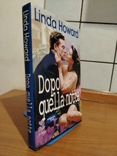 Linda Howard DOPO QUELLA NOTTE Edizione Mondolibri 2000