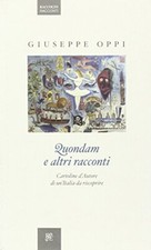 Quondam e altri racconti. Cartoline d'autore di un'Italia da