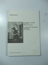 Signore e Signori qui si da' inizio al gioco, Bruno Locci, G. Politi Editore ...