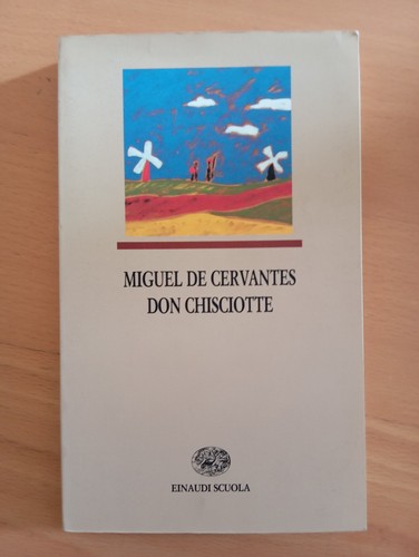 Don chisciotte della mancia - chisciotte,
