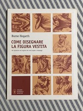 Burne Hogarth - COME DISEGNARE