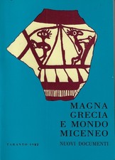 A cura di Lucia..MAGNA GRECIA E MONDO MICENEO. NUOVI DOCUMENTI : VENTIDUESIMO CO
