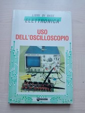 Libri di Base Elettronica - Uso dell' oscilloscopio - Jackson