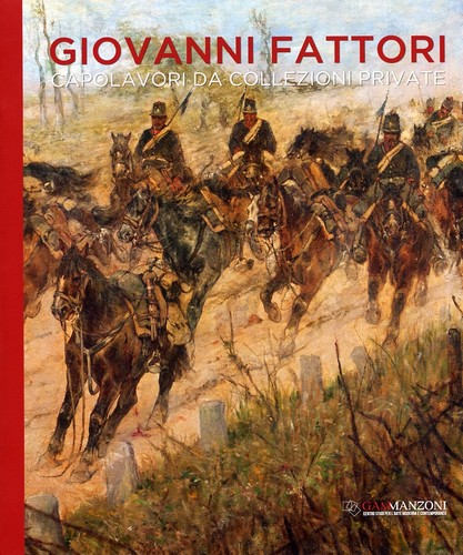 Giovanni fattori capolavori - giovanni, fattori.