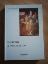 Ivano Dionigi - LUCREZIO Le parole e le cose - Patron 1992