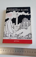 Fernando Pellerano DIZIONARIO SLANG Bologna in parole e numeri Pendragon 2013