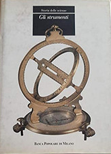 Storia delle Scienze. Gli Strumenti - [Banca Popolare di Milano]