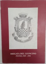 'Brigata del Leoncino. Pistoia