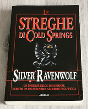 Silver Ravenwolf "LE STREGHE DI COLD SPRINGS" Armenia  Prima edizione 2001