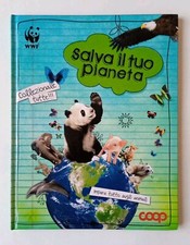 Salva tuo pianeta - wwf, coop