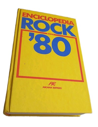 Enciclopedia rock anni 80 - enciclopedia, ’80