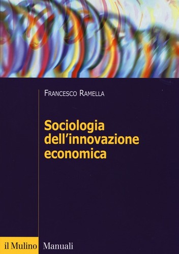 Sociologia dell innovazione - sociologia, dell'innovazione