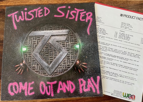 Twisted sister come out - out, and