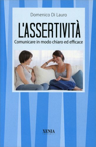 Libro assertività - l'assertivitÀ,