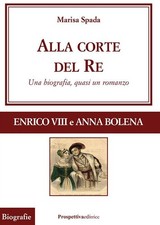 Alla corte del re. Enrico VIII