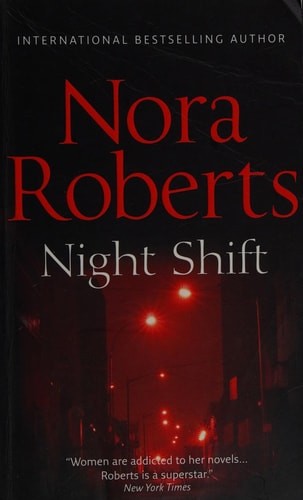 Night shift roberts - shift,, nora