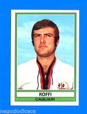 CALCIATORI 1973-74 Panini - Figurina-Sticker n. 68 - ROFFI - CAGLIARI -Rec