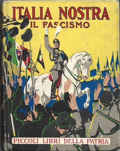 Italia nostra fascismo - il,