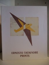 Ernesto Tatafiore. Prints. Complete Catalogue of Prints 1968 - 1998 (deutsch - e