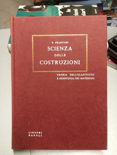 Scienza delle costruzioni vol - scienza,